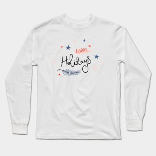 Happy holidays Long Sleeve T-Shirt